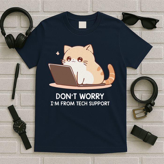 Cat DonT Worry IM From Tech Support T-Shirt