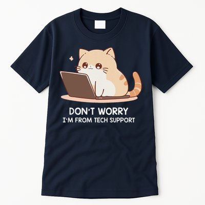 Cat DonT Worry IM From Tech Support Tall T-Shirt