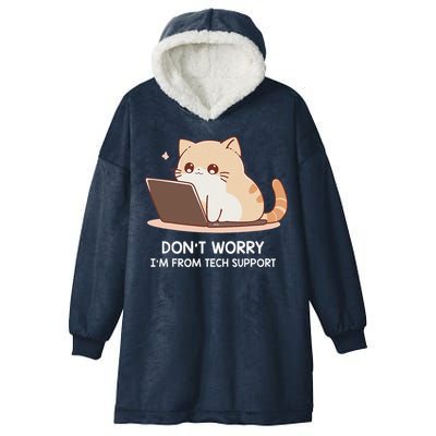 Cat DonT Worry IM From Tech Support Hooded Wearable Blanket