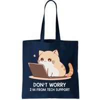 Cat DonT Worry IM From Tech Support Bag