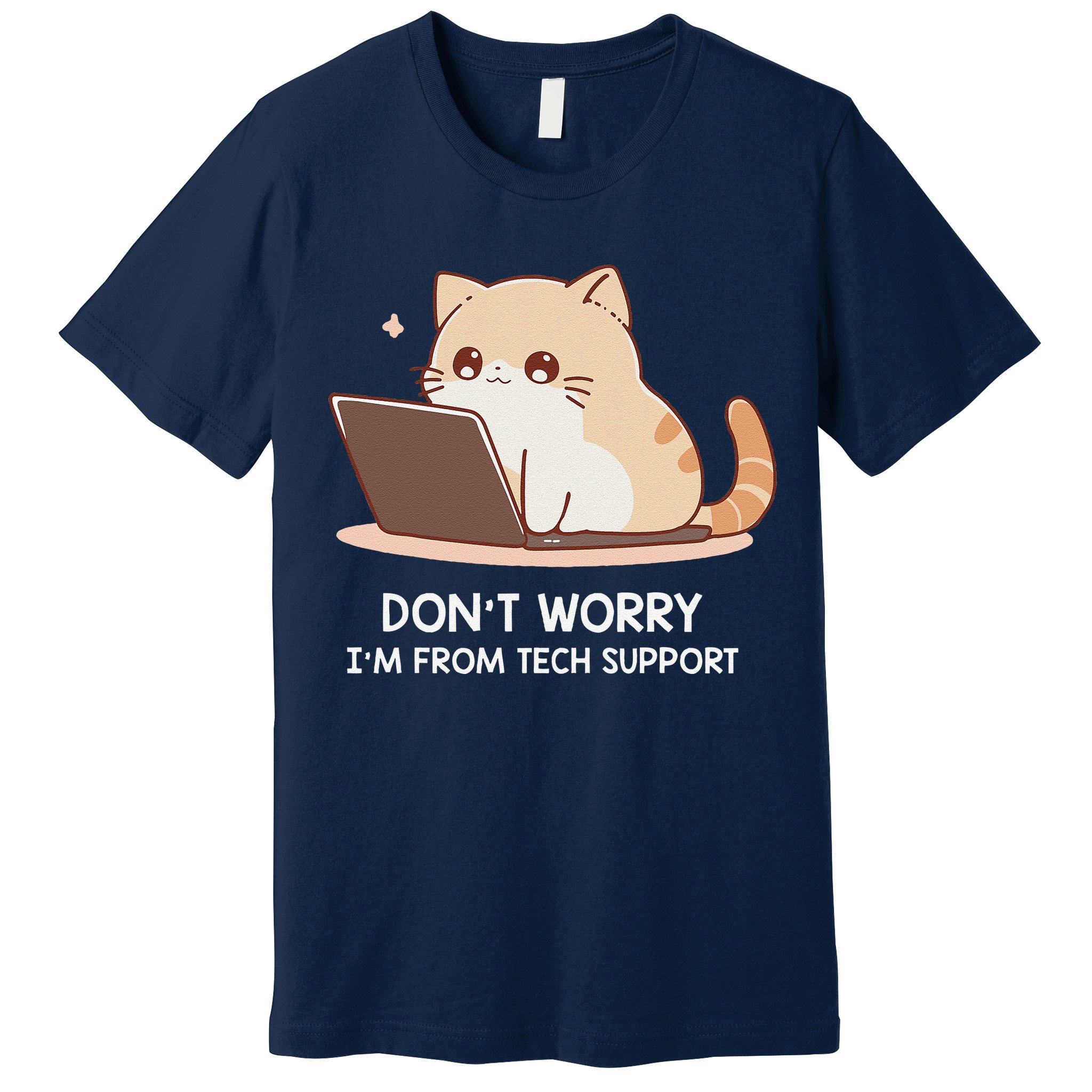 Cat DonT Worry IM From Tech Support Premium T-Shirt