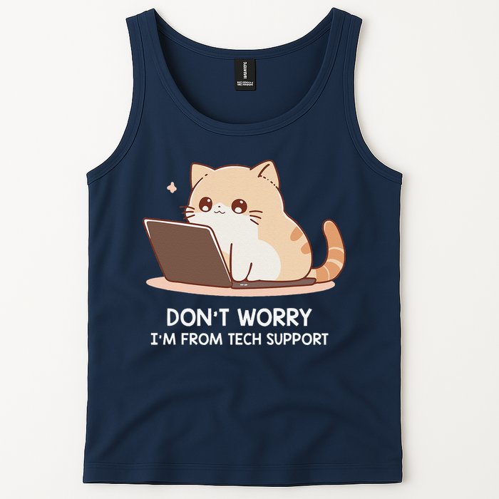 Cat DonT Worry IM From Tech Support Tank Top