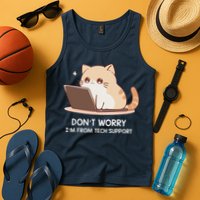 Cat DonT Worry IM From Tech Support Tank Top