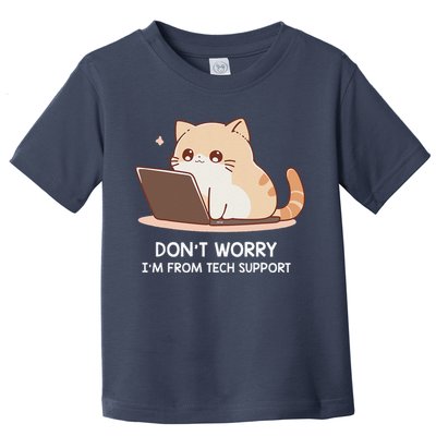 Cat DonT Worry IM From Tech Support Toddler T-Shirt