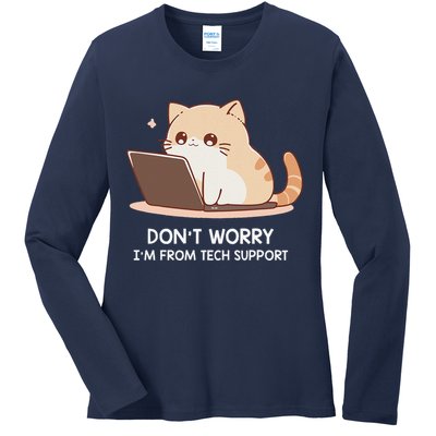 Cat DonT Worry IM From Tech Support Ladies Long Sleeve Shirt