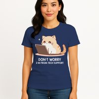 Cat DonT Worry IM From Tech Support Womens T-Shirt