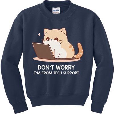 Cat DonT Worry IM From Tech Support Kids Sweatshirt