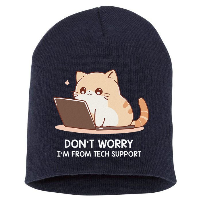 Cat DonT Worry IM From Tech Support Short Acrylic Beanie