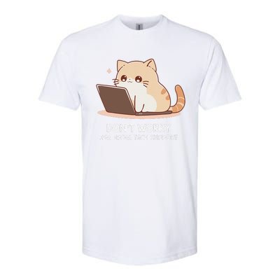 Cat DonT Worry IM From Tech Support Softstyle® CVC T-Shirt