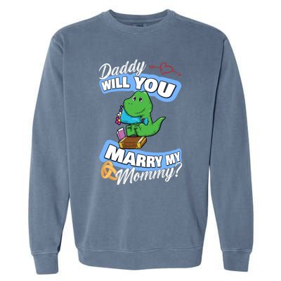 Cute Dino Wedding Offer Daddy Will You Marry My Mommy Gift Garment-Dyed Sweatshirt