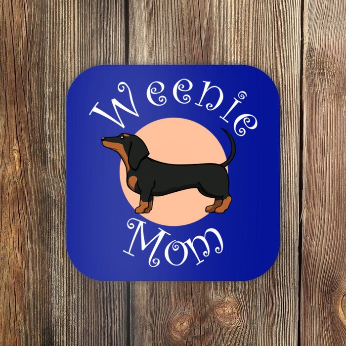 Cute Dachshund Weenie Mom Dog Great Gift Coaster