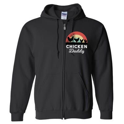 Chicken Daddy With Retro Sunset, Funny Chicken Lover, Farmer Full Zip Hoodie