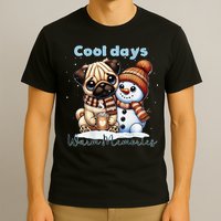 Cool Days Warm Memories Pug And Snowman Friend Share Cocoa T-Shirt