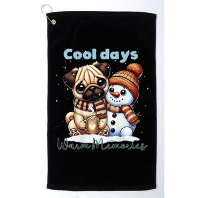 Cool Days Warm Memories Pug And Snowman Friend Share Cocoa Platinum Collection Golf Towel