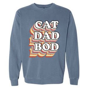 Cat Dad Workout Fitness Gym Funny Gift For Cat Dads Cat Dad Bod Gift Garment-Dyed Sweatshirt