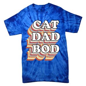 Cat Dad Workout Fitness Gym Funny Gift For Cat Dads Cat Dad Bod Gift Tie-Dye T-Shirt