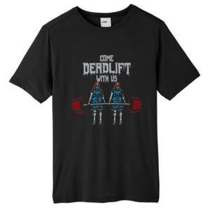 Come Deadlift With Us Weightlifting Bodybuilding Gym Fitness Tall Fusion ChromaSoft Performance T-Shirt