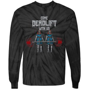 Come Deadlift With Us Weightlifting Bodybuilding Gym Fitness Tie-Dye Long Sleeve Shirt