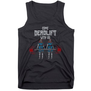 Come Deadlift With Us Weightlifting Bodybuilding Gym Fitness Tank Top