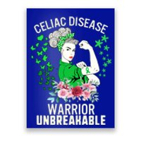 Celiac Disease Warrior Unbreakable Awareness Strong Gift Poster