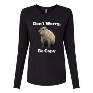 Capybara DonT Worry Be Capy Womens Cotton Relaxed Long Sleeve T-Shirt