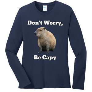 Capybara DonT Worry Be Capy Ladies Long Sleeve Shirt