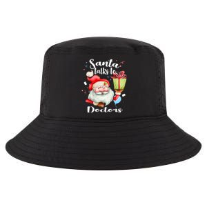 Cute Doctors Xmas Gift Santa Talks To Doctor Christmas Cool Gift Cool Comfort Performance Bucket Hat