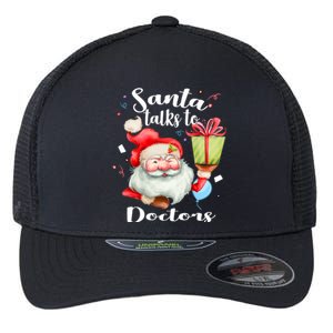 Cute Doctors Xmas Gift Santa Talks To Doctor Christmas Cool Gift Flexfit Unipanel Trucker Cap