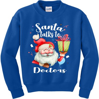 Cute Doctors Xmas Gift Santa Talks To Doctor Christmas Cool Gift Kids Sweatshirt