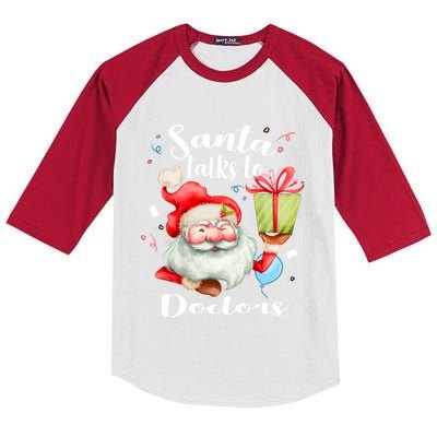 Cute Doctors Xmas Gift Santa Talks To Doctor Christmas Cool Gift Kids Colorblock Raglan Jersey