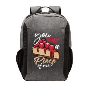 Cheesecake Day You Want A Piece Of Me Funny Cheese Cake Gift Vector Backpack