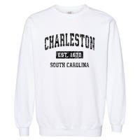 Charleston Est 1670 South Carolina Sc Vintage Established Sports Garment-Dyed Sweatshirt