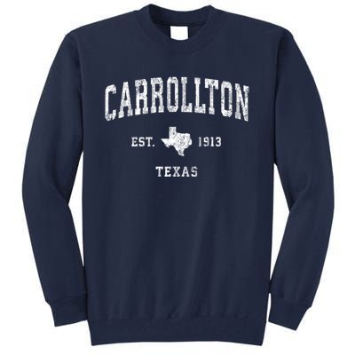 Carrollton Est 1913 Texas Tx Vintage Athletic Sports Design Tall Sweatshirt