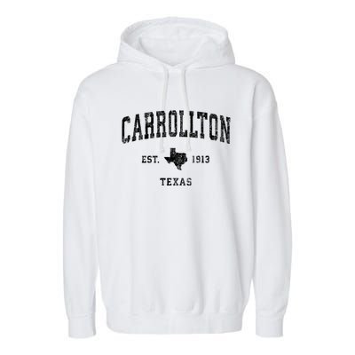 Carrollton Est 1913 Texas Tx Vintage Athletic Sports Design Garment-Dyed Fleece Hoodie