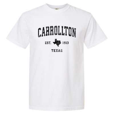 Carrollton Est 1913 Texas Tx Vintage Athletic Sports Design Garment-Dyed Heavyweight T-Shirt