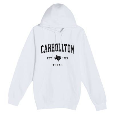 Carrollton Est 1913 Texas Tx Vintage Athletic Sports Design Premium Pullover Hoodie