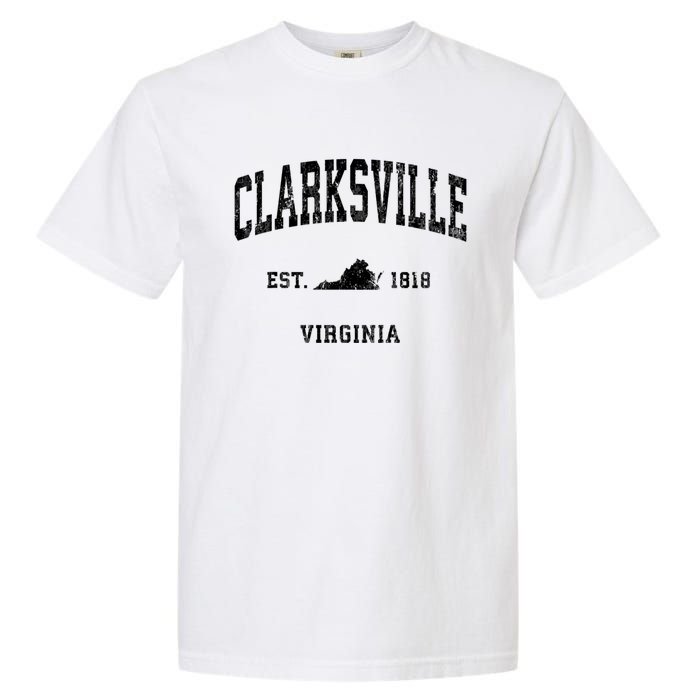 Clarksville Est 1818 Virginia Va Vintage Established Athletic Black Sports Garment-Dyed Heavyweight T-Shirt