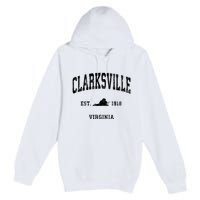 Clarksville Est 1818 Virginia Va Vintage Established Athletic Black Sports Premium Pullover Hoodie