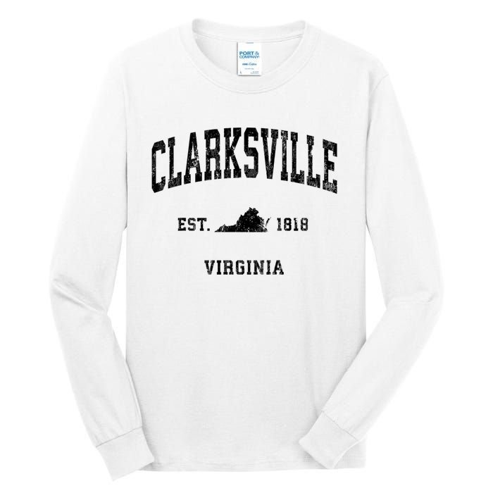 Clarksville Est 1818 Virginia Va Vintage Established Athletic Black Sports Tall Long Sleeve T-Shirt