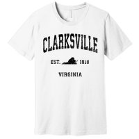 Clarksville Est 1818 Virginia Va Vintage Established Athletic Black Sports Premium T-Shirt