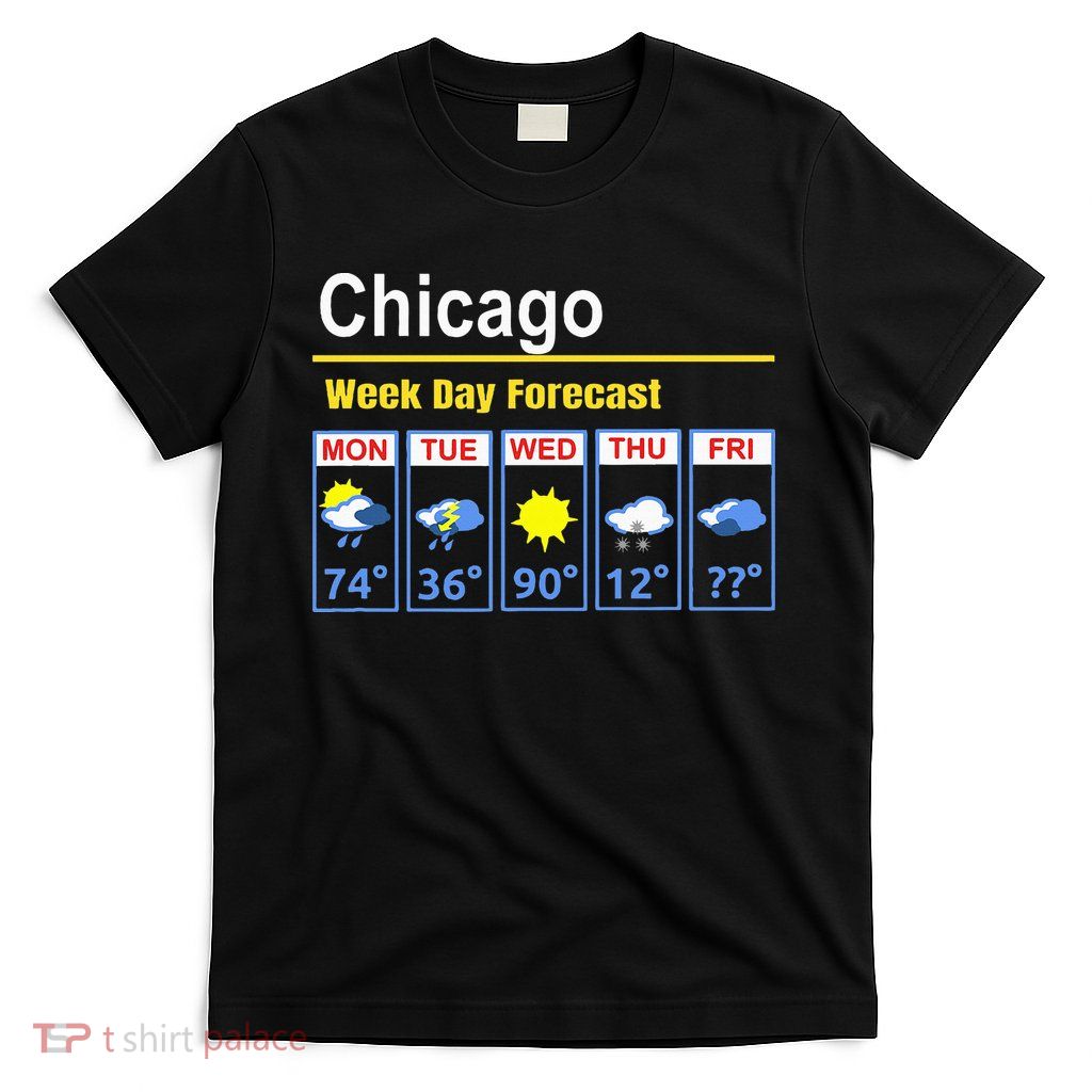 Chicago Erratic 5 Day Weather Forecast T-Shirt