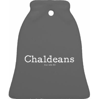 Chaldeans Established 626 BC Ceramic Bell Ornament