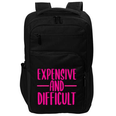 Cute Expensive And Difficult Funny Womens Teens Bougee Impact Tech Backpack