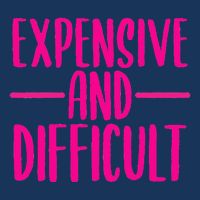 Cute Expensive And Difficult Funny Womens Teens Bougee Button