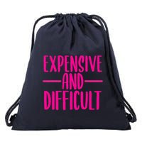 Cute Expensive And Difficult Funny Womens Teens Bougee Drawstring Bag