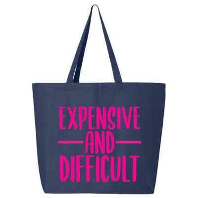 Cute Expensive And Difficult Funny Womens Teens Bougee 25L Jumbo Tote