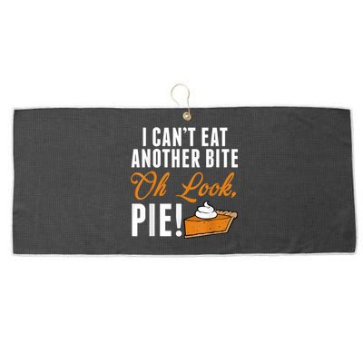 Can't Eat Another Bite Oh Look Pie Funny Thanksgiving Large Microfiber Waffle Golf Towel