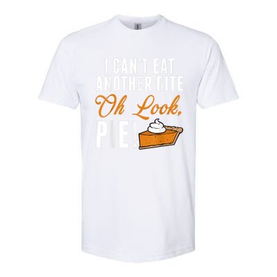 Can't Eat Another Bite Oh Look Pie Funny Thanksgiving Softstyle® CVC T-Shirt