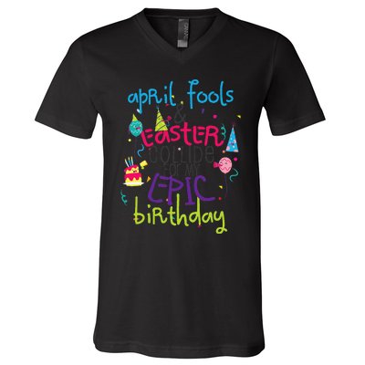 Cute Easter April Fools Birthday Gift V-Neck T-Shirt