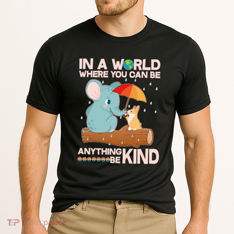 Cute Elephant And Corgi Be Kind Performance Shirt